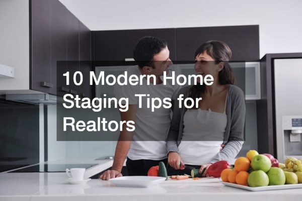 10 Modern Home Staging Tips for Realtors